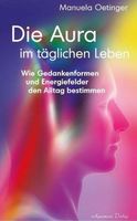Die Aura im täglichen Leben