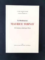 Le Bienheureux Maurice Tornay C Marquis-Oggier, J. Darbellay