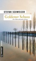 Schweizer Stefan - Goldener Schuss / Krimi