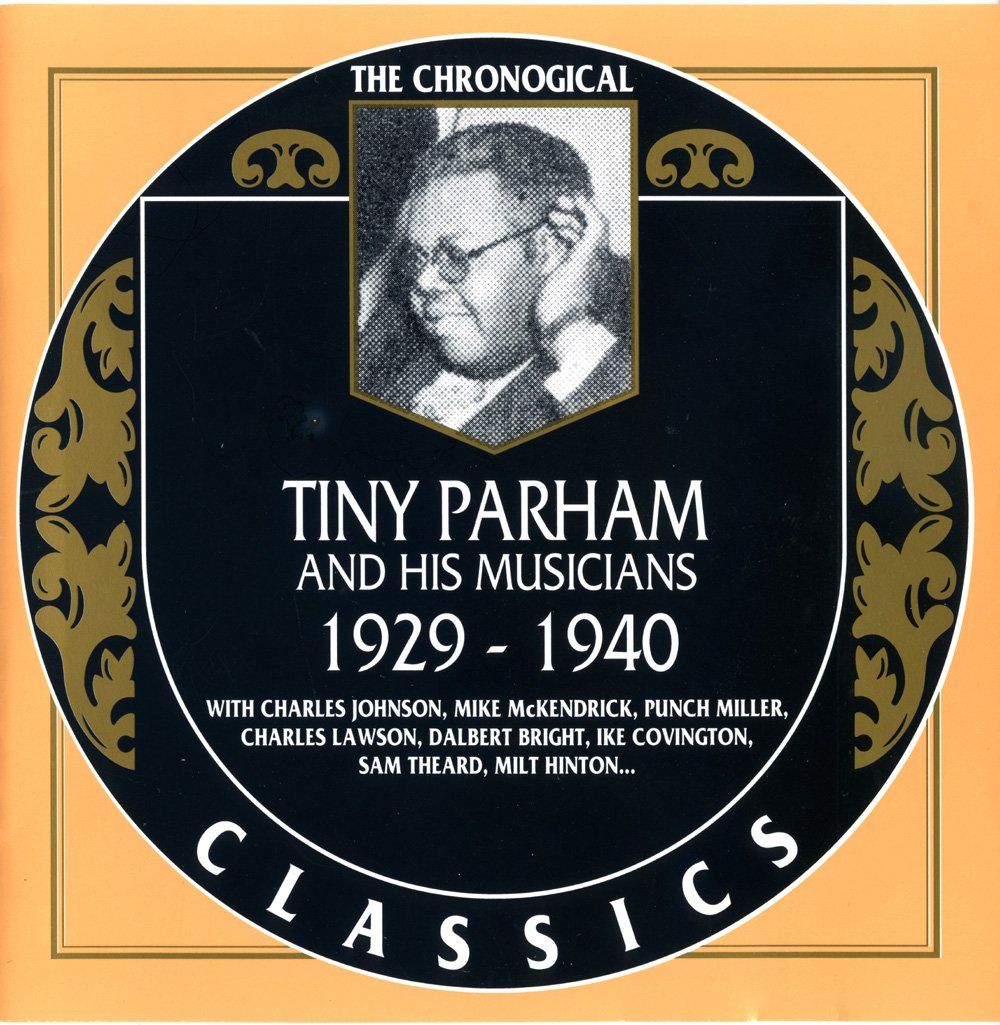 CDs: Jazz-CD:  Tiny Parham 1929 - 1940  (Classics) – Gebraucht aus Hochfelden von mue_lhm9
