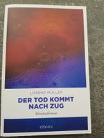 DER TOD KOMMT NACH ZUG / Lorenz Müller / Krimi Schweiz