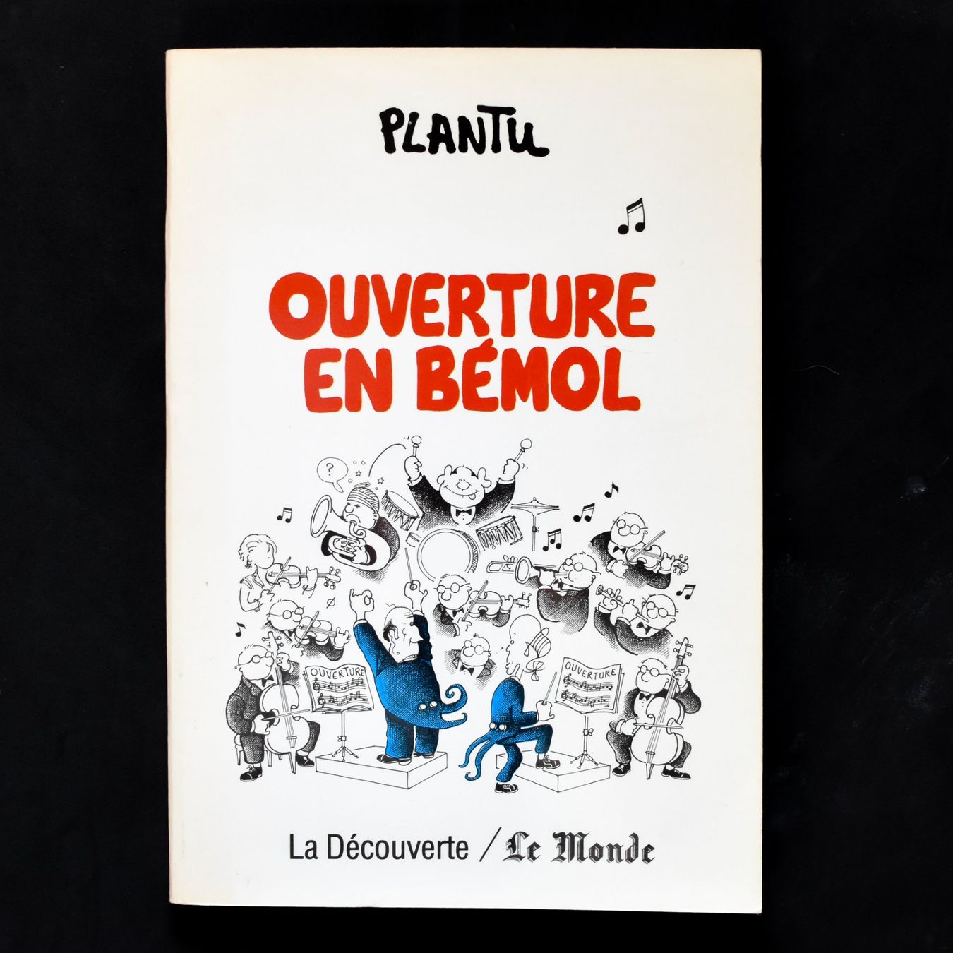 Libri: Plantu - Ouverture en bémol – Usato da Belmont-sur-Yverdon venduto da bichet02