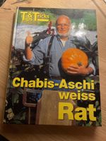 T&T Tips: Chabis-Aschi Weiss Rat - Für Gartenfreunde!
