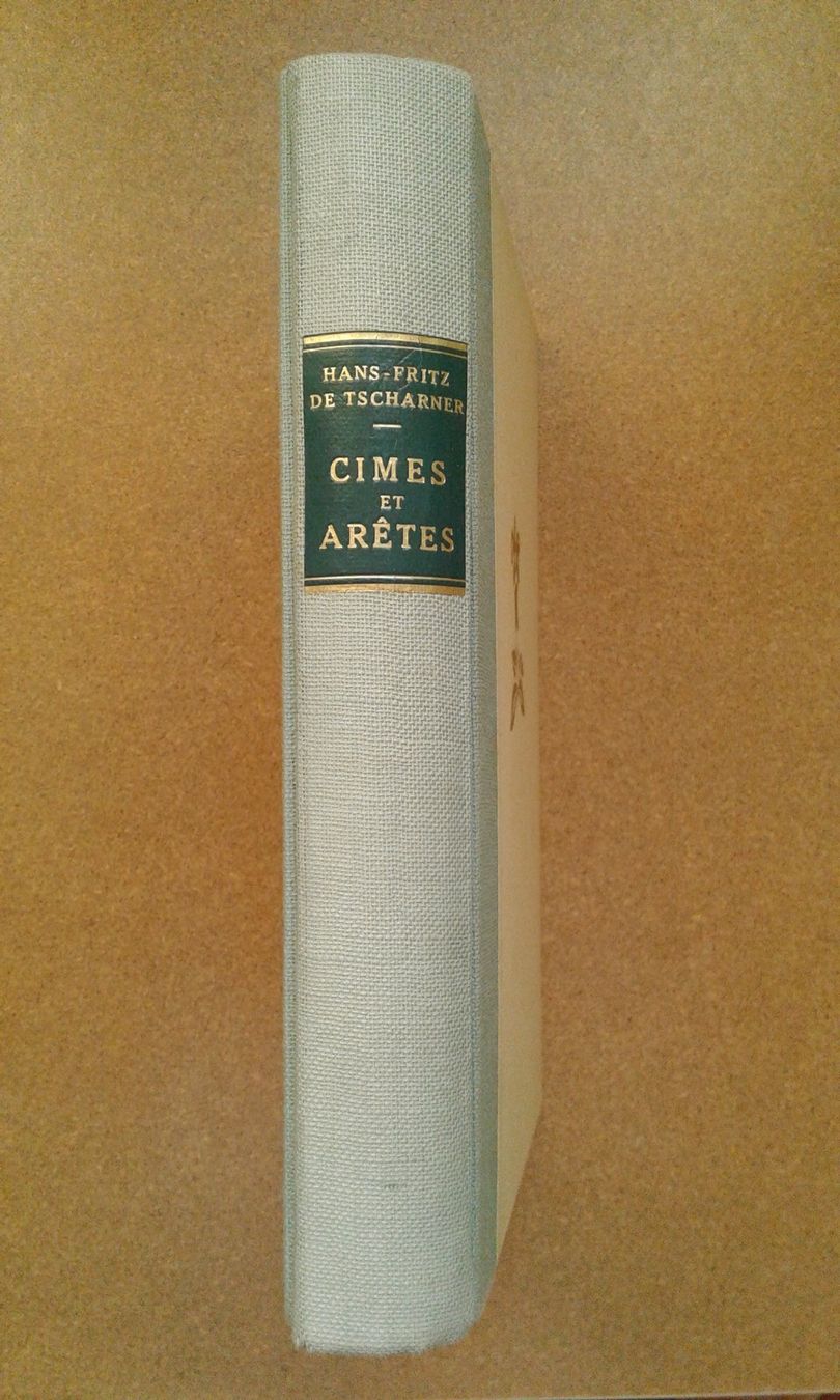 Livres: Hans Fritz de Tscharner - Cimes et Arêtes – D'occasion à Lausanne par LasloH 1