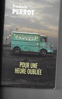 Pour une heure oubliée ) Frédéric PERROT