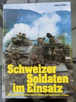 Schweizer Soldaten im Einsatz - Historisches Buch