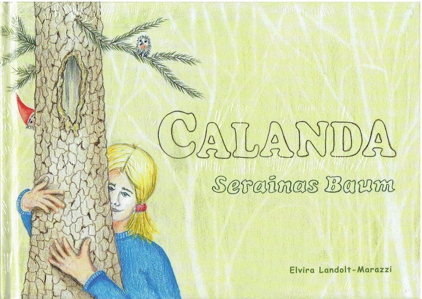 Livres: CALANDA  Serainas Baum – Neuf avec emballage d'origine à Flims - Dorf par Stagediver