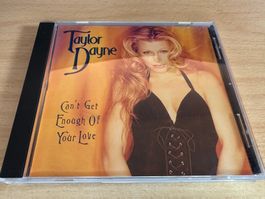 Taylor Dayne – Can't Get Enough Of Your Love - Maxi CD