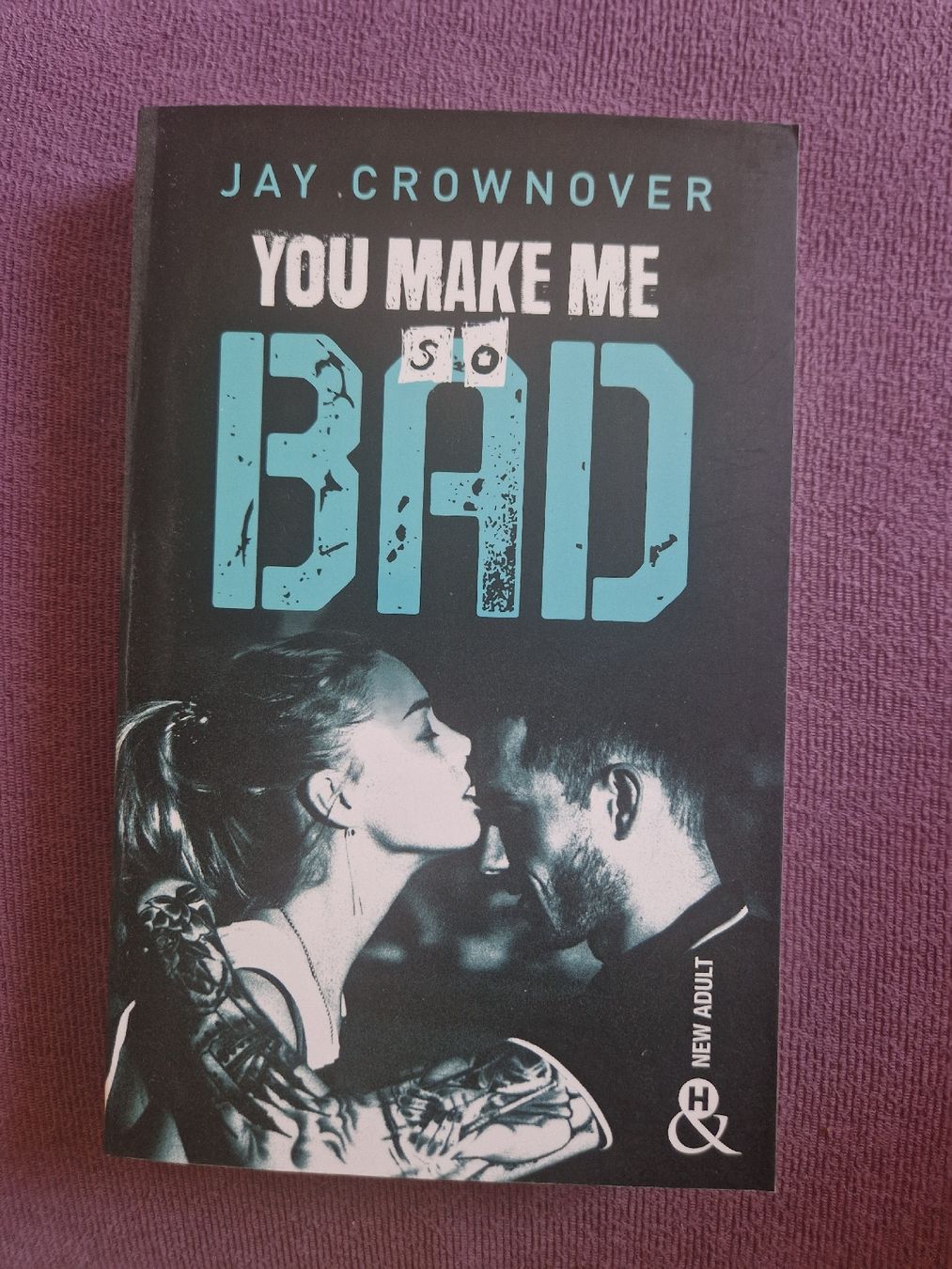 Bücher: You make me so bad - Jay Crownover – Gebraucht aus Palézieux-Village von oce_yc95