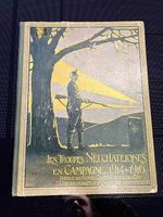 Les Troupes Neuchâteloise en Campagne 1914 1916
