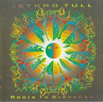 Jethro Tull – Roots To Branches