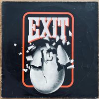 Exit, Seltene Originale 1St. Pressung