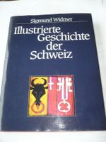 Sigm. Widmer Illustr. Geschichte der Schweiz, 1982, 5. Aufl.