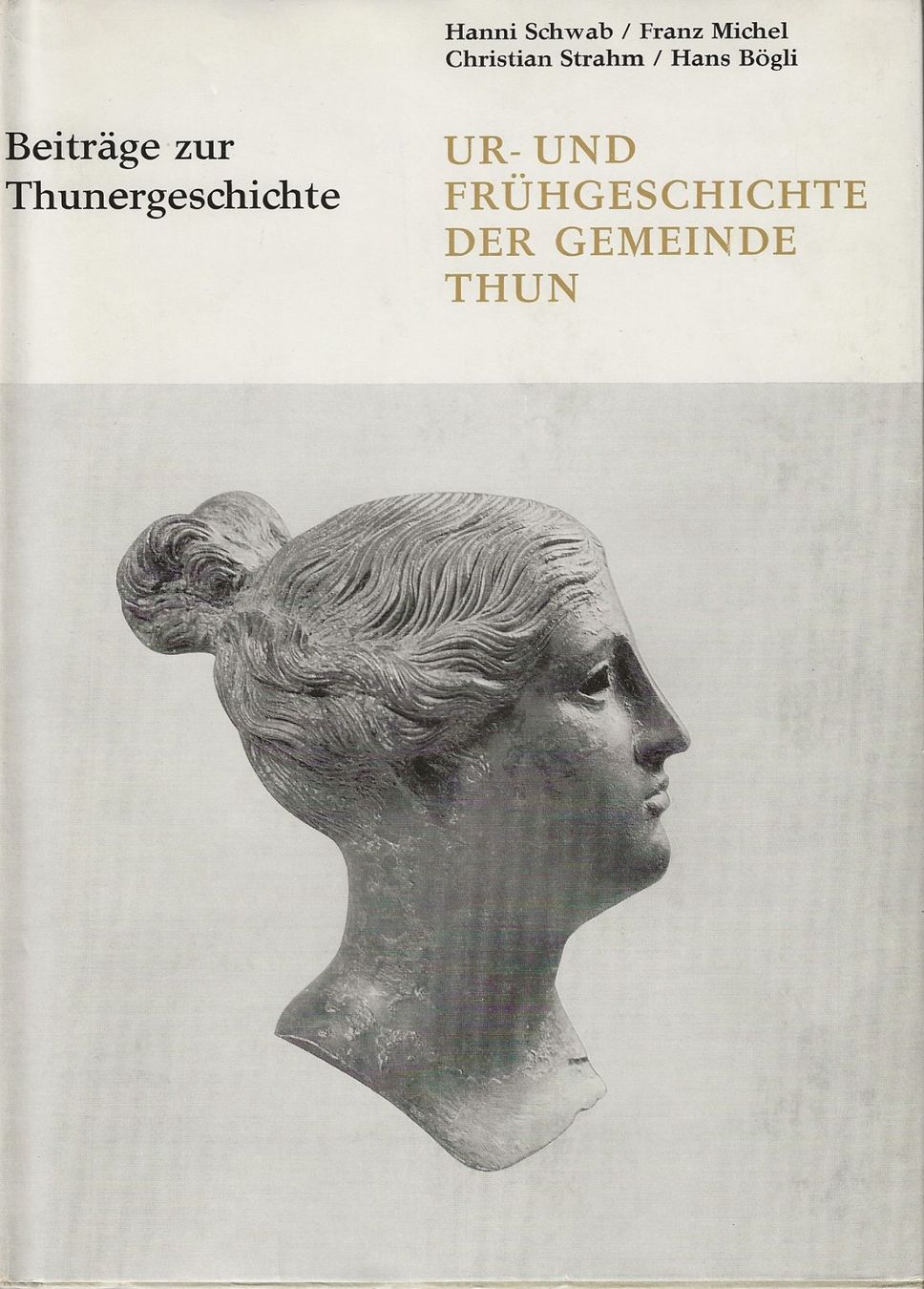 Bücher: Ur- und Frühgeschichte der Gemeinde Thun – Gebraucht aus Bern von Grindelwaldaus