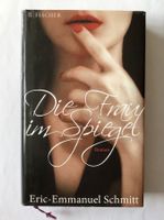 Eric-Emmanuel Schmitt - Die Frau im Spiegel