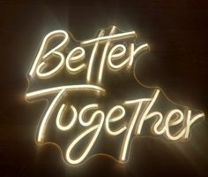 LED Leuchtschild "Better Together"