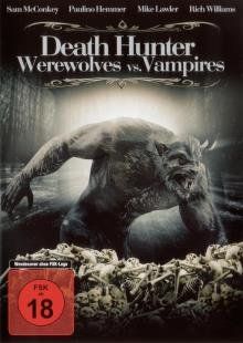 Alle DVDs: DEATH HUNTER - WEREWOLVES VS. VAMPIRES – Gebraucht aus Ebikon von Moviefreak01