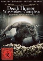 DEATH HUNTER - WEREWOLVES VS. VAMPIRES
