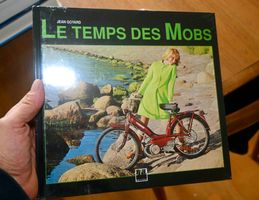 NOUVEAU ET SCELLÉ Le temps des mobs - Album cyclomoteurs 95