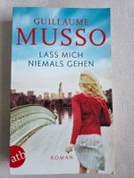 Guillaume Musso - Lass mich niemals gehen