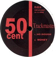50 Cent – No Dough / Money / Never Gonna Leave /The Good 12"