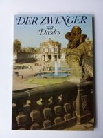Der Zwinger zu Dresden - 4.Auflage 1984 (gekauft in der DDR)