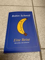 Robin Schmid: Eine Reise: Mal schön, mal scheisse!