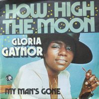 Vinyl-Single Gloria Gaynor - How High The Moon