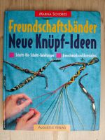 Freundschaftsbänder - Neue Knüpf-Ideen / Schories