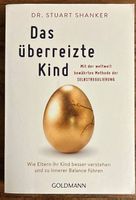Das überreizte Kind - Dr. Stuart Shanker