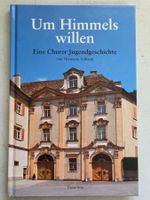 Um Himmels willen, eine Churer Jugendgeschichte v. H.Schlapp