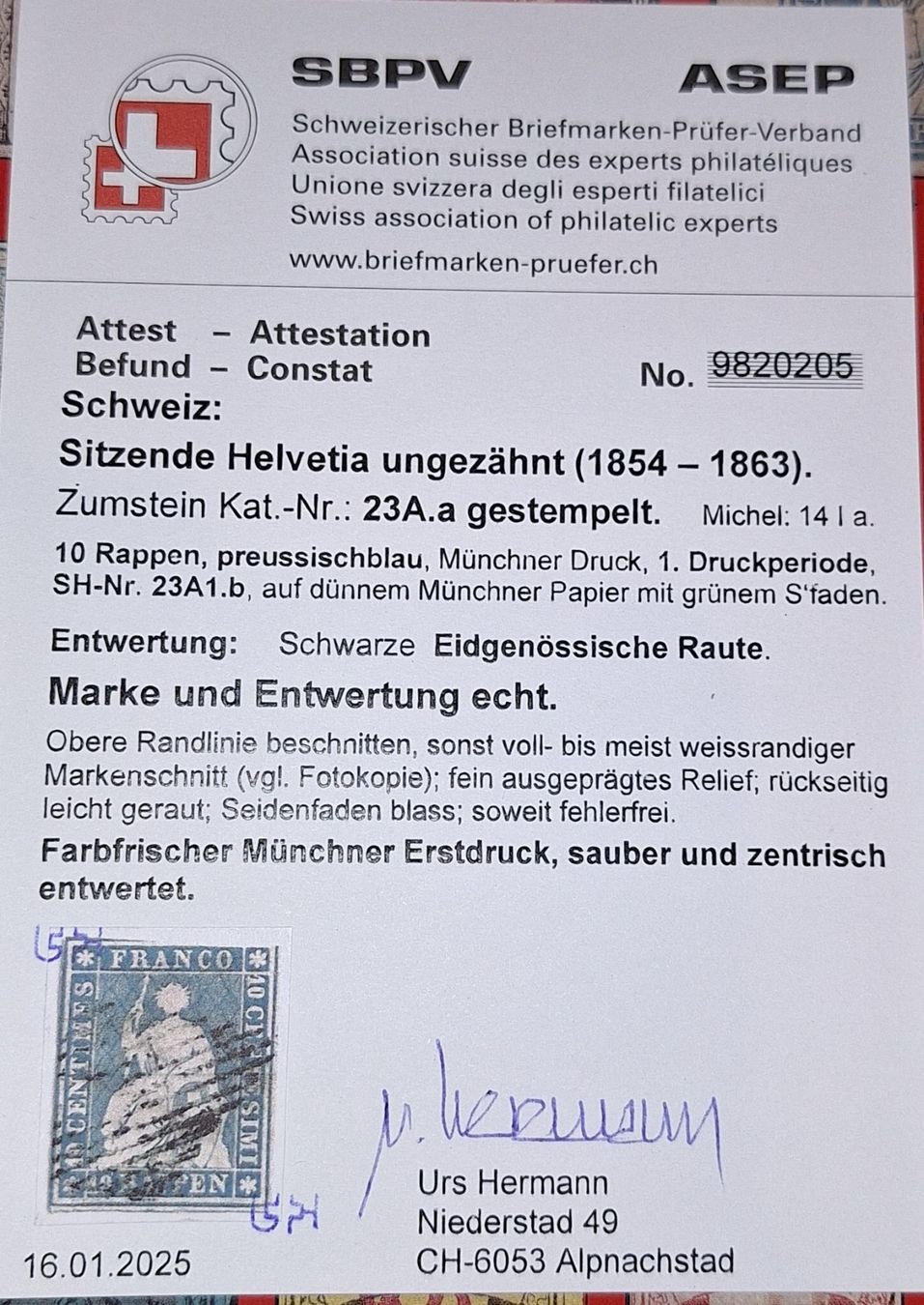 Tutti i francobolli: Strubel 23A1.b mit kl. Att. Kat. 1300.- – Usato da Balgach venduto da SIMEON27 2