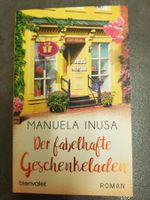 Der fabelhafte Geschenkeladen / Manuela Inusa Roman