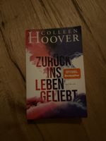 Colleen Hoover - Zurück ins Leben geliebt - Roman