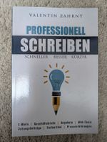 Schneller, besser, kürzer: Professionell schreiben