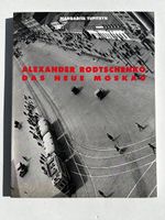 Alexander Rodtschenko "Das neue Moskau"Russische Fotografie