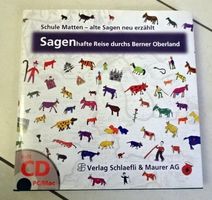 Sagenhafte Reise durch Berner Oberland mit CD