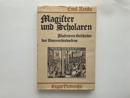 Emil Reicke: Magifter und Scholaren