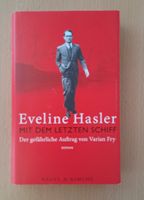 Eveline Hasler: Mit dem letzten Schiff