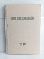 Der BergMeister 1949 / Jos .Jul. Schâtz / Munchner Verlag
