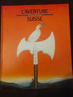 L'aventure suisse