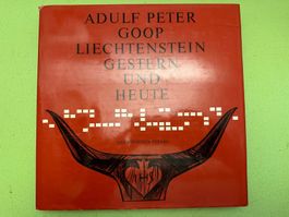 Adulf Peter Goop: Liechtenstein. Gestern und heute.