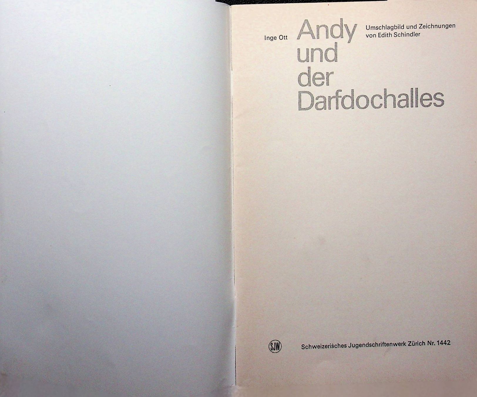 Libri: SJW 1442 Inge Ott Andy und der Darfdochalles EA 1978 – Usato da Reitnau venduto da Zaomir 1