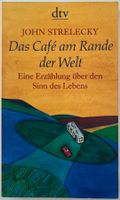Das Café am Rande der Welt – John Strelecky – dtv – wie neu