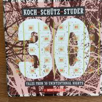 Koch-Schütz-Studer – 30 Unintentional Nights (CD Intakt)