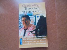 Toute vérité est bonne à dire - Allègre