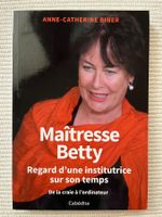 Maîtresse Betty - Ein Blick auf die Schulzeit