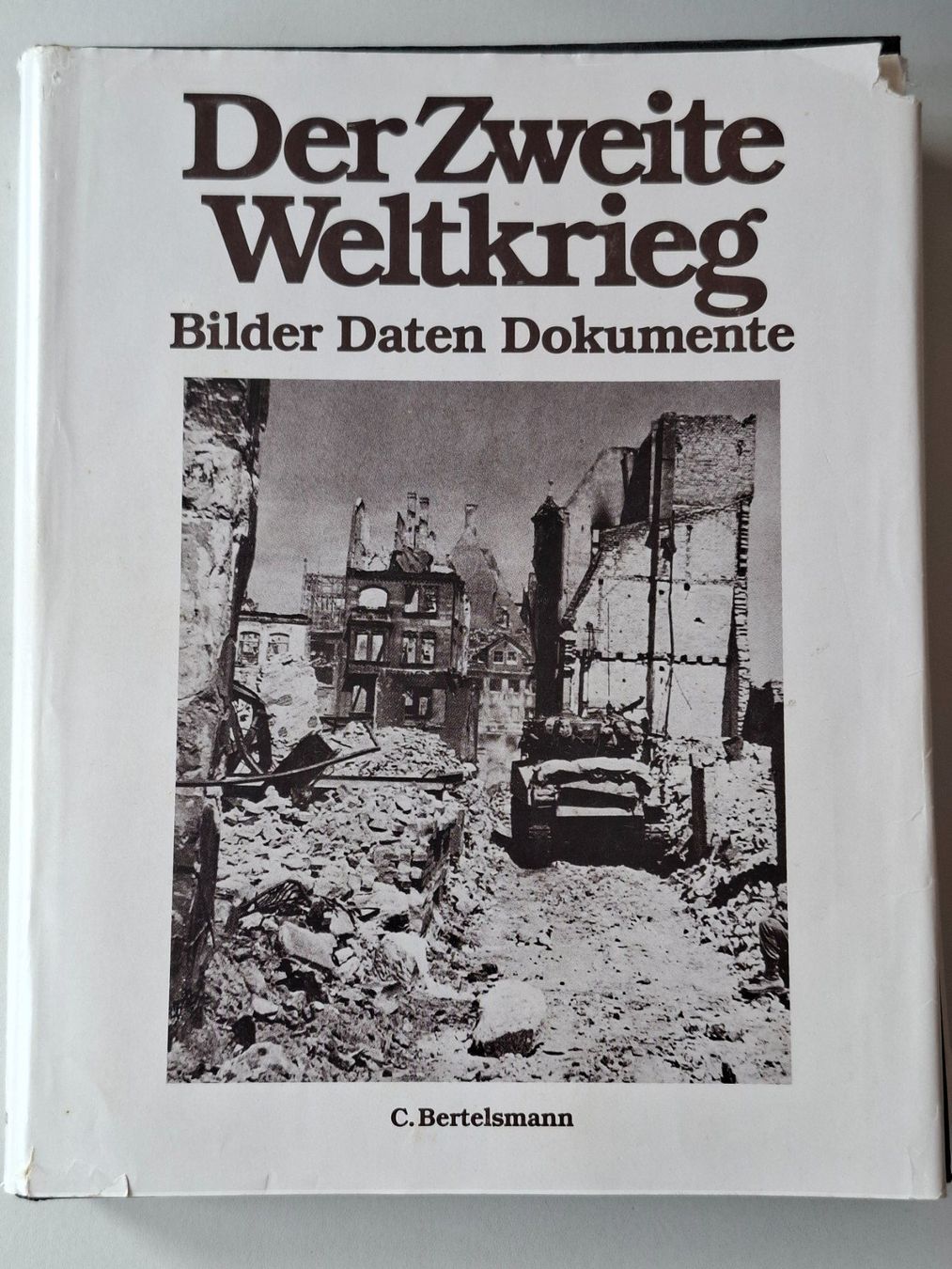 Bücher: Der Zweite Weltkrieg Bilder Daten Dokumente – Gebraucht aus Grenchen von Schlussliecht