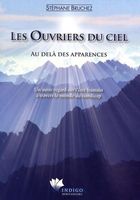 Les Ouvriers du ciel - Au delà des apparences