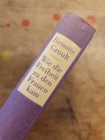 Wie die Freiheit zu den Frauen kam - Benoîte Groult - Droeme